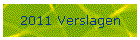 2011 Verslagen
