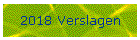 2018 Verslagen